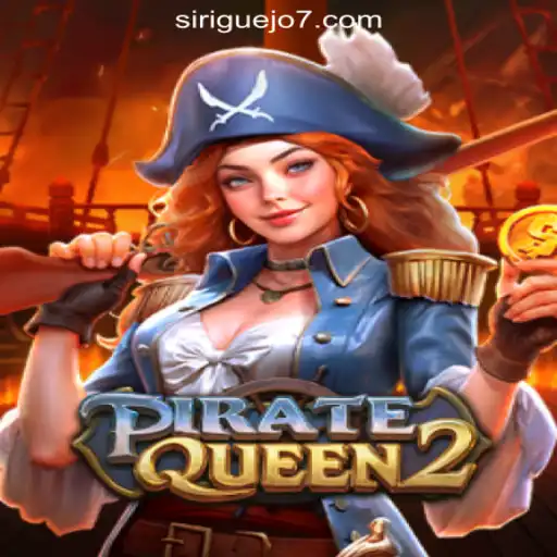 Explore the Adventurous World of PirateQueen2 and Siriguejo777 Oficial Slots Brasil #1